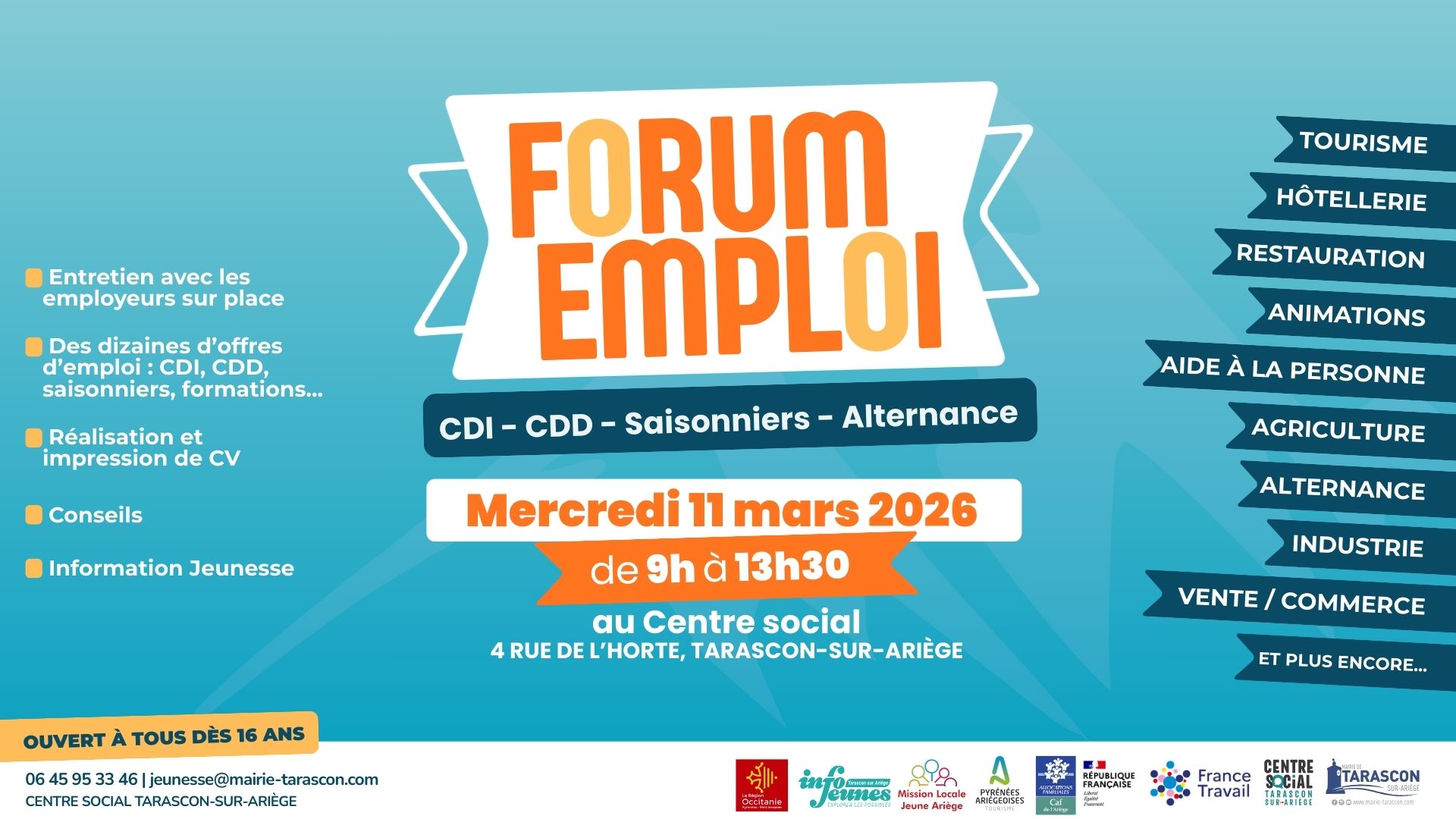 🚀 FORUM EMPLOI – LE RENDEZ-VOUS À NE PAS MANQUER !
📅 11/03/2026 | 9h-13h30
📍 Centre Social, Tarascon-sur-Ariège
💡 Offres en CDI, CDD, saisonniers, formations, alternance…
💡 Conseils, CV, infos jeunesse sur place !
👉 Tous secteurs : tourisme, restauration, agriculture, commerce…
👉 Dès 16 ans – Venez nombreux !
📞 06 45 95 33 46 | jeunesse@mairie-tarascon.com
#Emploi #Tarasconsurariege #ForumEmploi #Alternance #Jeunes #infojeunes