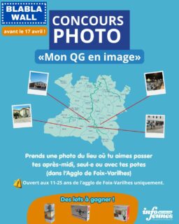 📸 CONCOURS PHOTO : Mon QG en image 📸
🎁 À GAGNER :
🥇 1er prix : une GoPro
🥈 2e prix : un drone
🥉 3e prix : une led ring
📩 PARTICIPATION :
Prends une photo du lieu où tu aimes passer tes après-midi, seul·e ou avec tes potes, et précise où elle a été prise.
Envoie-la en DM sur Instagram @infojeunes09 ou par mail à bij09.foix@crij.org avant le 17 avril 2026.
⚠️ Un seul envoi par participant.
🏆 SÉLECTION :
Les gagnants seront choisis par un jury et annoncés sur @infojeunes09.
⚠️ RÈGLES :
Ouvert aux 11-25 ans de l’agglo de Foix-Varilhes uniquement.
Photo originale et récente (pas de montage ou filtre excessif).
Format JPG, carré 1:1, 5 Mo max.
#ConcoursPhoto #MonQGenImage #InfoJeunes09 #FoixVarilhes #blablawall #infojeunes09 #Photographie #Ariège