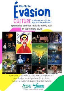 🎭 [PROGRAMME JUILLET - SEPTEMBRE 2026] – 50% DE RÉDUCTION AVEC LA NOUVELLE CARTE EVASION CULTURE !
🎟️ Pour les jeunes Ariégeois de 11 à 25 ans : profitez de 50% de réduction sur tous les spectacles ci-dessous, sur présentation de votre Carte Evasion (gratuite et disponible dans tous les bureaux Infojeunes en Ariège).
Et pour toute carte créée, un spectacle gratuit 🙂
🔗 Toutes les infos https://infojeunes09.fr/index.php/la-carte-reduc09/
#ariege  #carteEvasionCulture #spectaclevivant #InfoJeunes #11_25ans